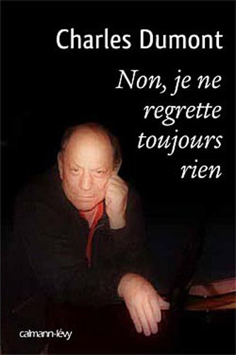 Charles Dumont Biographie Sophie Makhno Calmann-Levy - Livre - Janvier 2012